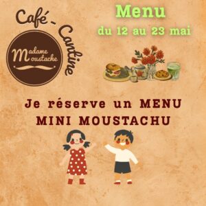 Le Déj des Minis Moustachus (jusqu’à 12 ans)